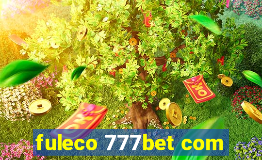 fuleco 777bet com